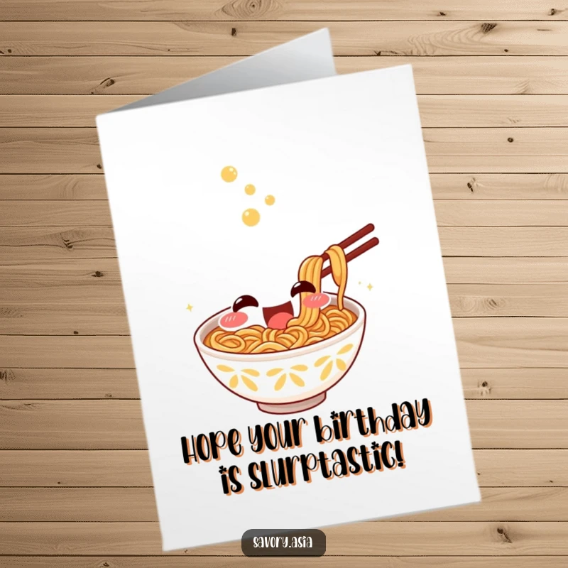 Funny Free Printable Birthday Card: Smiling ramen bowl excitedly slurping noodles, foodie birthday, downloadable.