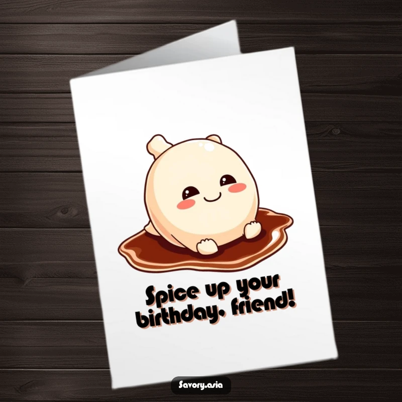 Funny Free Printable Birthday Card: A playful potsticker with a grin slides gleefully on soy sauce, celebrating.
